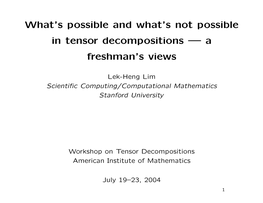 What's Possible and What's Not Possible in Tensor Decompositions