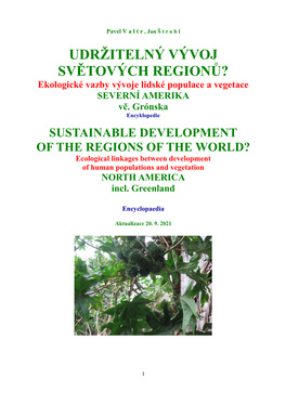 UDRŽITELNÝ VÝVOJ SVĚTOVÝCH REGIONŮ? Ekologické Vazby Vývoje Lidské Populace a Vegetace SEVERNÍ AMERIKA Vč