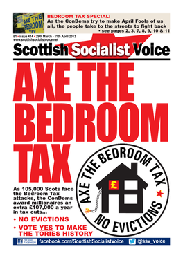 • NO EVICTIONS • VOTE YES to MAKE the TORIES HISTORY Facebook.Com/Scottishsocialistvoice @Ssv Voice NEWS Playing Party Games