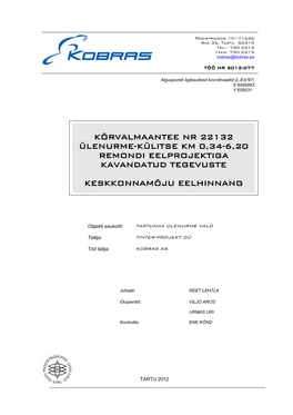 Kõrvalmaantee Nr 22132 Ülenurme-Külitse Km 0,34-6,20