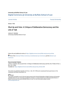 Shut up and Vote: a Critique of Deliberative Democracy and the Life of Talk