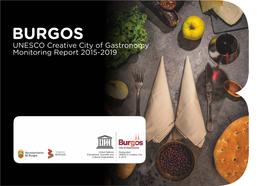 BURGOS UNESCO Creative City of Gastronomy Monitoring Report 2015-2019 1