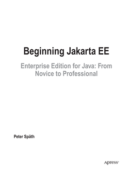 Beginning Jakarta EE Enterprise Edition for Java: from Novice to Professional