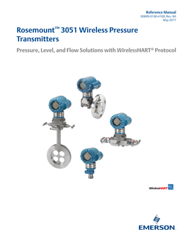 Rosemount™ 3051 Wireless Pressure Transmitters Pressure, Level, and Flow Solutions with Wirelesshart® Protocol