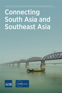 Connecting South Asia and Southeast Asia Connecting South Asia and Southeast Asia