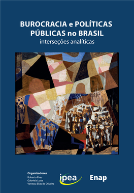 BUROCRACIA E POLÍTICAS PÚBLICAS No BRASIL Interseções Analíticas