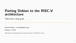 Porting Debian to the RISC-V Architecture Tales from a Long Quest