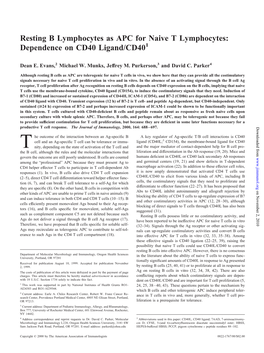 Resting B Lymphocytes As APC for Naive T Lymphocytes: Dependence on CD40 Ligand/CD401