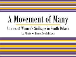 A Movement of Many Stories of Women's Suffrage in South Dakota