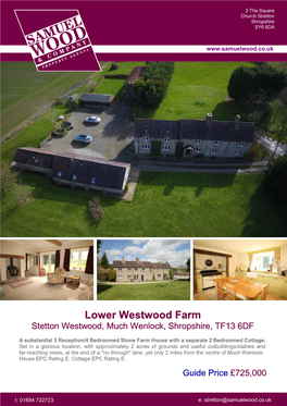 Lower Westwood Farm Stetton Westwood, Much Wenlock, Shropshire, TF13 6DF