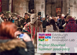 Project Showreel Summer 2010-2012 the Edinburgh Festivals Will Radically Change This Summer