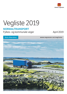 Vegliste 2019 NORMALTRANSPORT Fylkes- Og Kommunale Veger April 2019