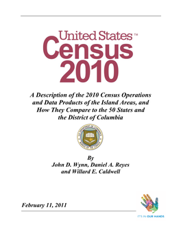 A Description of the 2010 Census Operations and Data Products of the Island Areas, and How They Compare to the 50 States and the District of Columbia