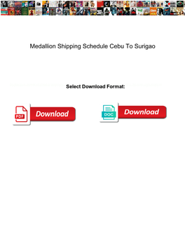 Medallion Shipping Schedule Cebu to Surigao