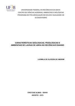 Características Geológicas, Pedológicas E Ambientais De Lavras De Areia No Recôncavo Baiano