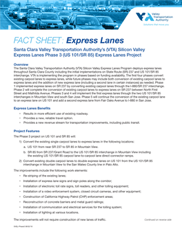 FACT SHEET: Express Lanes Santa Clara Valley Transportation Authority’S (VTA) Silicon Valley Express Lanes Phase 3 (US 101/SR 85) Express Lanes Project