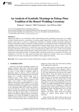 An Analysis of Symbolic Meanings in Palang Pintu Tradition of the Betawi Wedding Ceremony Rahman1*, Zakaria2, NKD Tristiantari3, Asri Wibawa Sakti1