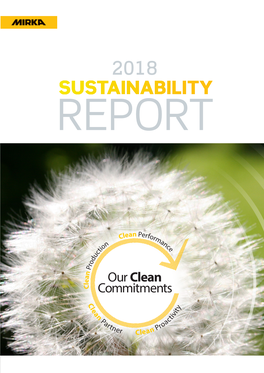 SUSTAINABILITY 2018 SUSTAINABILITY in FIGURES in This Sustainability Report, We Have Compiled Our Economic, Environmental and Social Ini�A�Ves, and Achievements