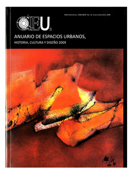 ANUARIO DE ESPACIOS URBANOS, HISTORIA, CULTURA Y DISEÑO 2009 Anuario De Espacios Urbanos