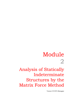 Analysis of Statically Indeterminate Structures by Matrix Force Method