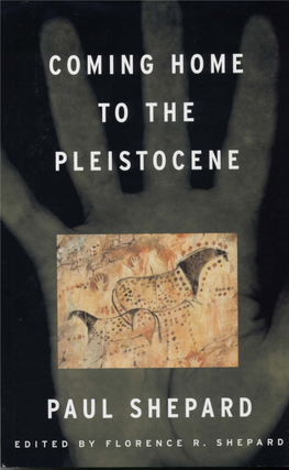 Shepard - Coming Home to the Pleistocene.Pdf