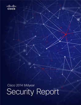 Security Report 2 Cisco 2014 Midyear Security Report