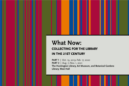 What Now: COLLECTING for the LIBRARY in the 21ST CENTURY