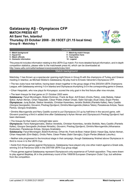 Galatasaray AŞ - Olympiacos CFP MATCH PRESS KIT Ali Sami Yen, Istanbul Thursday 23 October 2008 - 20.15CET (21.15 Local Time) Group B - Matchday 1