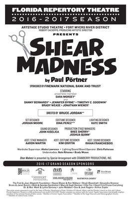 Shear Madness Is Presented by Special Arrangement with CRANBERRY PRODUCTIONS, INC