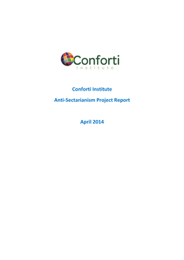Conforti Institute Anti-Sectarianism Project Report April 2014