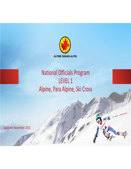 National Officials Program LEVEL 1 Alpine, Para Alpine, Ski Cross