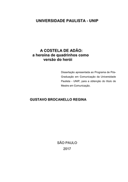 Dissertação Apresentada Ao Programa De Pós- Graduação Em Comunicação Da Universidade Paulista - UNIP, Para a Obtenção Do Título De Mestre Em Comunicação