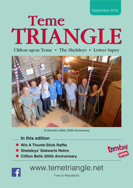 September 2018 Temeteme TRIANGLETRIANGLE Clifton Upon Teme • the Shelsleys • Lower Sapey