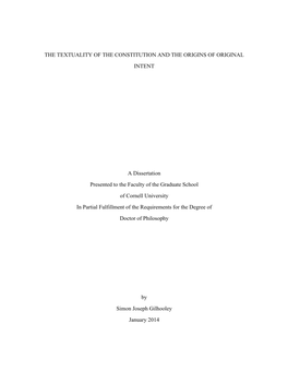 THE TEXTUALITY of the CONSTITUTION and the ORIGINS of ORIGINAL INTENT a Dissertation Presented to the Faculty of the Graduate Sc