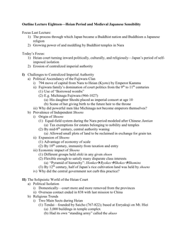 Outline Lecture Eighteen—Heian Period and Medieval Japanese Sensibility Focus Last Lecture: 1) the Process Through Which Japan