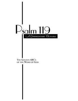 Psalm 119 ! "OMMENTARY # UTLINE