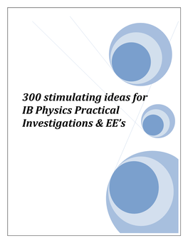 300 Stimulating Ideas for IB Physics Practical Investigations & EE's