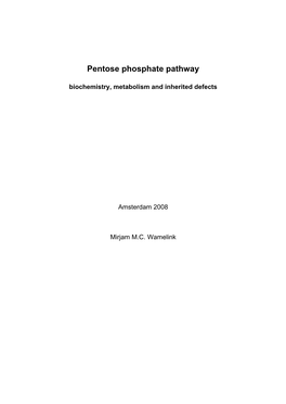 Pentose Phosphate Pathway Biochemistry, Metabolism and Inherited Defects