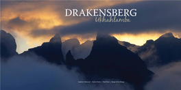 DRAKENSBERG MOUNTAINS | Page9 for the Bushmen Or San, Rock Paintings Were Not Just Representations of Life; They Were Also Repositories of It