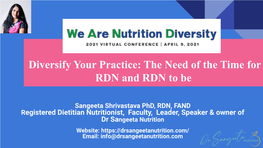 Diversify Your Practice: the Need of the Time for RDN and RDN to Be