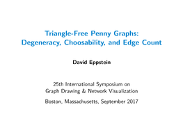 Triangle-Free Penny Graphs: Degeneracy, Choosability, and Edge Count