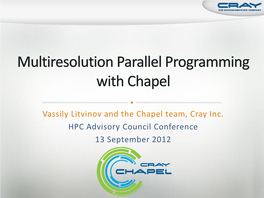 Multiresolution Parallel Programming with Chapel