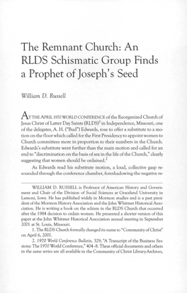 The Remnant Church: an RLDS Schismatic Group Finds a Prophet of Joseph's Seed
