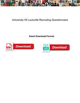 University of Louisville Recruiting Questionnaire