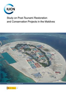 Study on Post-Tsunami Restoration and Conservation Projects in the Maldives