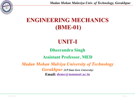 Engineering Mechanics (Bme-01) Unit-I