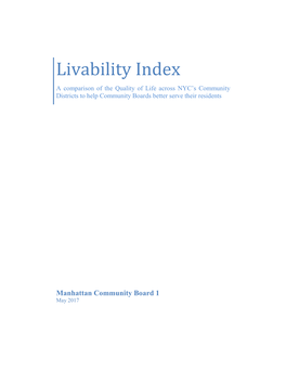 Livability Index a Comparison of the Quality of Life Across NYC’S Community Districts to Help Community Boards Better Serve Their Residents