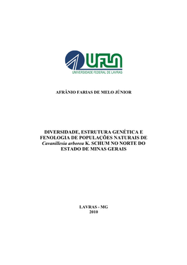 DIVERSIDADE, ESTRUTURA GENÉTICA E FENOLOGIA DE POPULAÇÕES NATURAIS DE Cavanillesia Arborea K