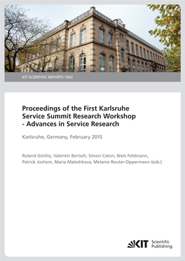 Proceedings of the First Karlsruhe Service Summit Research Workshop - Advances in Service Research