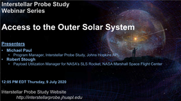 Access to the Outer Solar System